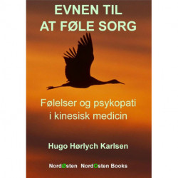 Evnen til at føle sorg: Følelser og psykopati i kinesisk medicin