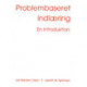 Problembaseret indlæring - en introduktion