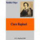 Clara Raphael: 12 breve