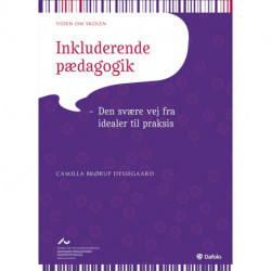 Inkluderende pædagogik: Den svære vej fra idealer til praksis