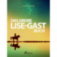 Das große Lise-Gast-Buch