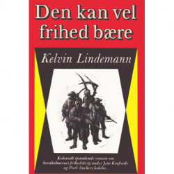 Den kan vel frihed bære
