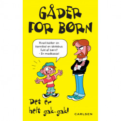 Gåder for børn - det er helt gak-gak!