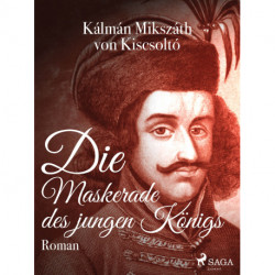Die Maskerade des jungen Königs