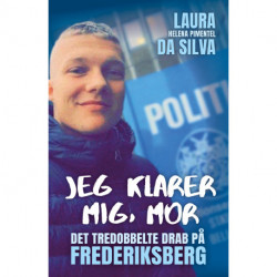 Jeg klarer mig, mor: Det tredobbelte drab på Frederiksberg