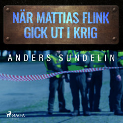 När Mattias Flink gick ut i krig