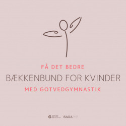 Få det bedre med Gotvedgymnastik. Bækkenbund for kvinder