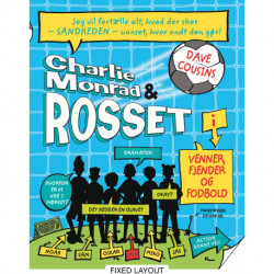 Charlie Monrad og rosset - Venner, fjender og fodbold