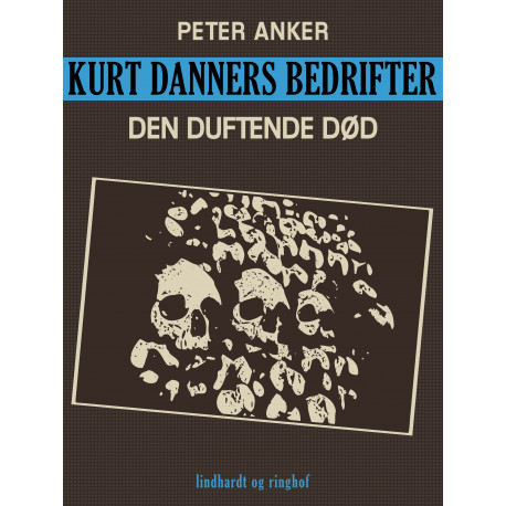 Kurt Danners bedrifter: Den duftende død