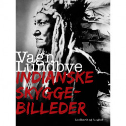 Indianske Skyggebilleder