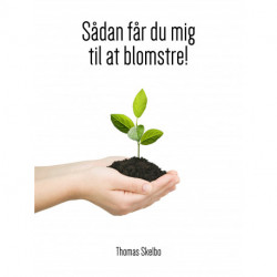 Sådan får du mig til at blomstre