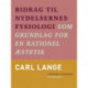 Bidrag til nydelsernes fysiologi som grundlag for en rationel æstetik
