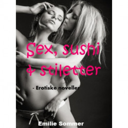 Sex, sushi og stiletter