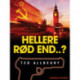 Hellere rød end ...?