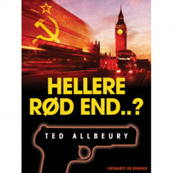 Hellere rød end ...?