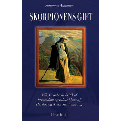 Skorpionens gift: Vilhelm Grønbechs kritik af kristendom og kultur - i lyset af Herders og Nietzsches tænkning