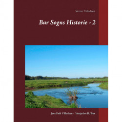 Bur Sogns Historie - 2: Sognets historie fra midten af 1600taallet til sidst i 1900tallet