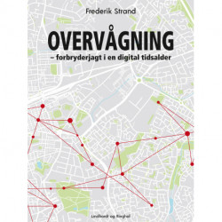 Overvågning – forbryderjagt i en digital tidsalder