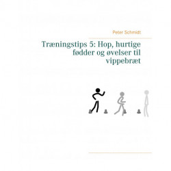Træningstips 5: Hop, hurtige fødder og øvelser til vippebræt