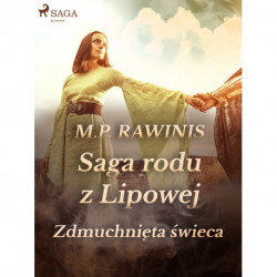 Saga rodu z Lipowej 19: Zdmuchnięta świeca