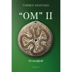 “OM” II - En metafysik