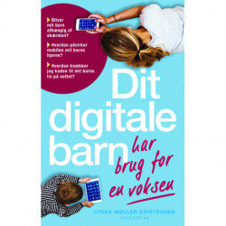 Dit digitale barn har brug for en voksen
