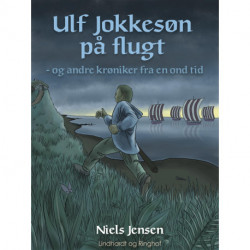 Ulf Jokkesøn på flugt - og andre krøniker fra en ond tid