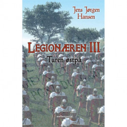 Legionæren III: Turen østpå