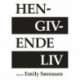 Hengivende liv: Digte