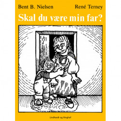 Skal du være min far?