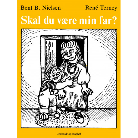 Skal du være min far?