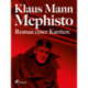 Mephisto. Roman einer Karriere