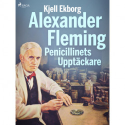Alexander Fleming Penicillinets Upptäckare