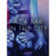 At a Bar in the City - Erotic Short Story