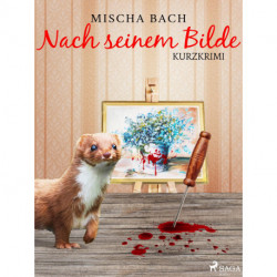 Nach seinem Bilde - Kurzkrimi