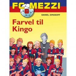 FC Mezzi 6 - Farvel til Kingo