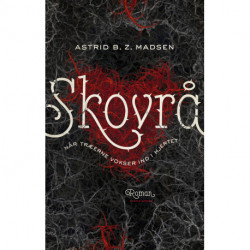 Skovrå: Når træerne vokser ind i hjertet