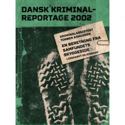 En beretning fra samfundets skyggeside