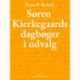 Søren Kierkegaards dagbøger i udvalg