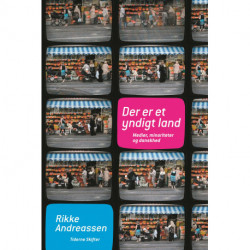 Der er et yndigt land: Medier- minoriteter og danskhed