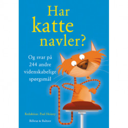 Har katte navler?: Og svar på 244 andre videnskabelige spørgsmål