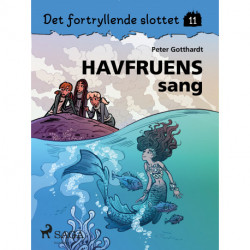 Det fortryllende slottet 11 - Havfruens sang