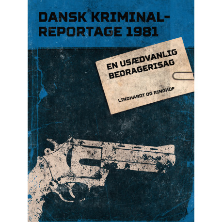 En usædvanlig bedragerisag
