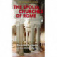 The Spolia Churches of Rome: Recycling Antiquity in the Middle Ages