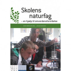 Skolens naturfag: En hjælp til omverdensforståelse