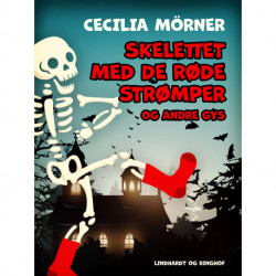 Skelettet med de røde strømper og andre gys
