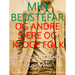 Min bedstefar og andre sære og kloge folk