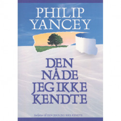 Den Nåde jeg ikke kendte