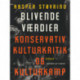 Blivende værdier. Konservativ kulturkritik og kulturkamp