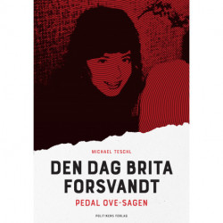 Den dag Brita forsvandt: Pedal Ove-sagen